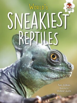 cover image of World's Sneakiest Reptiles
